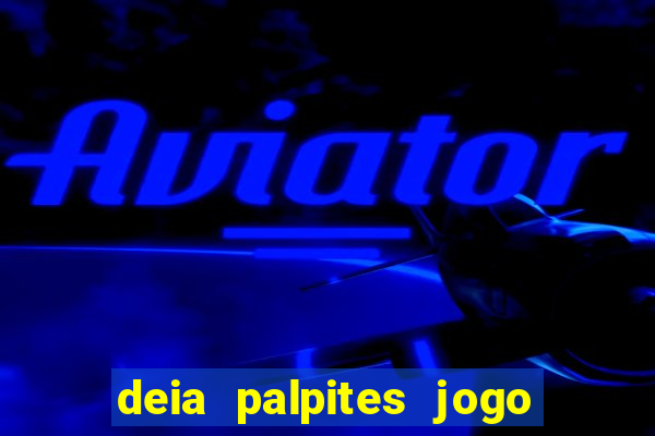 deia palpites jogo do bicho